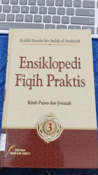 Image of Ensiklopedi Fiqih Praktis Kitab Puasa Dan Jenazah