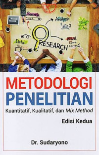Image of Metodologi Penelitian Kuantitatif, Kualitatif, dan Mix Method